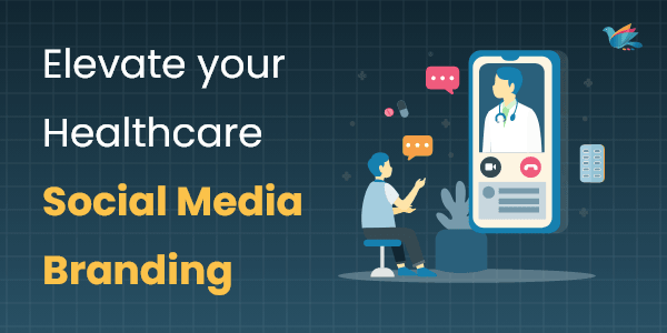 Healthcare Social Media Branding