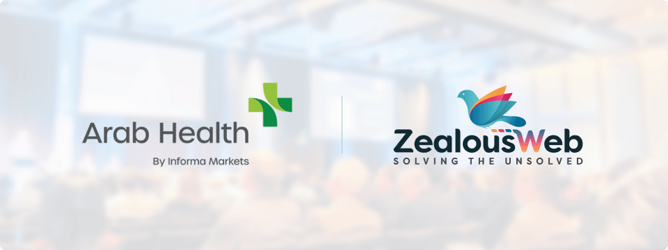 ZealousWeb at Arab Health 2023 Exhibition