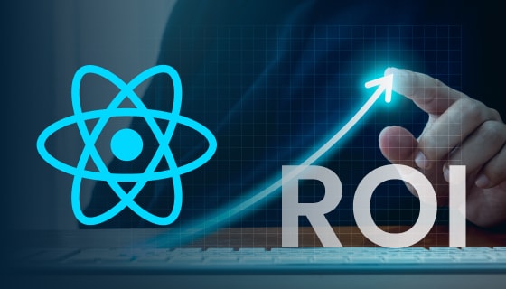 ROI of ReactJS development