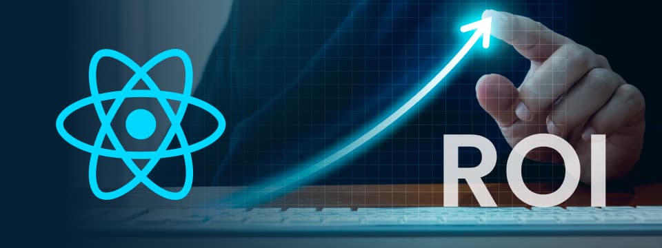 ROI of ReactJS development