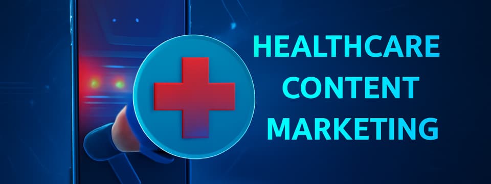 Healthcare Content Marketing